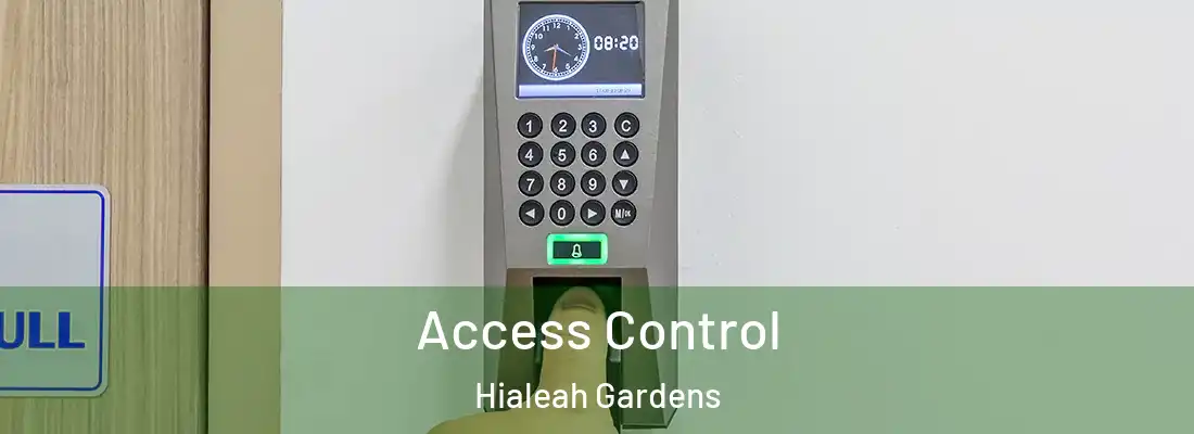  Access Control Hialeah Gardens