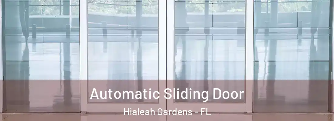  Automatic Sliding Door Hialeah Gardens - FL