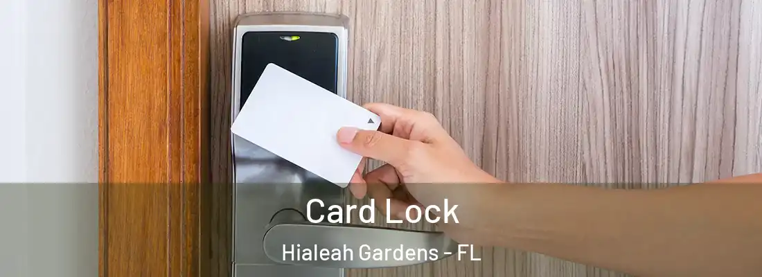  Card Lock Hialeah Gardens - FL