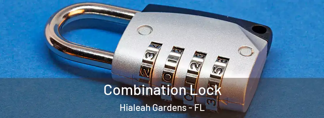  Combination Lock Hialeah Gardens - FL