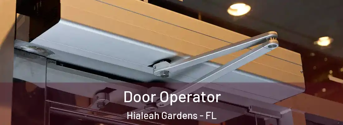  Door Operator Hialeah Gardens - FL