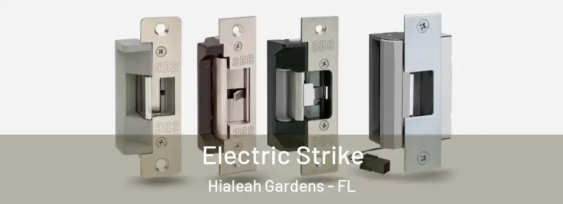  Electric Strike Hialeah Gardens - FL