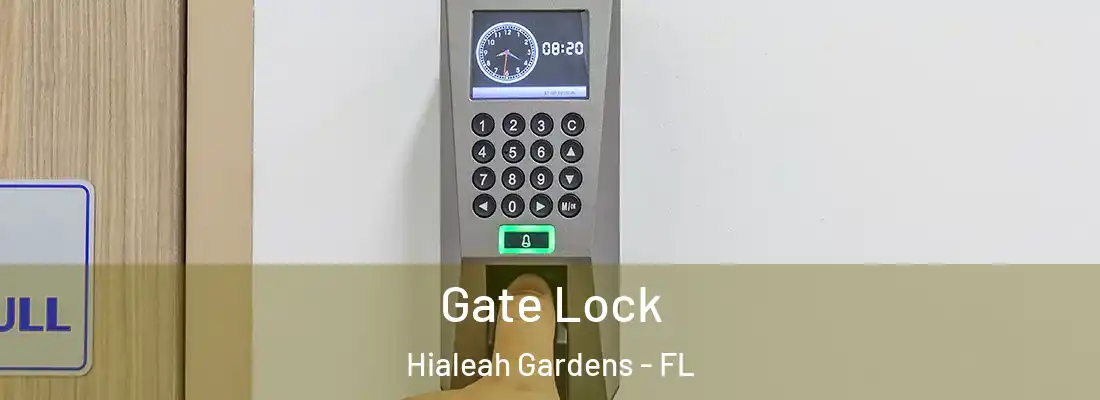  Gate Lock Hialeah Gardens - FL