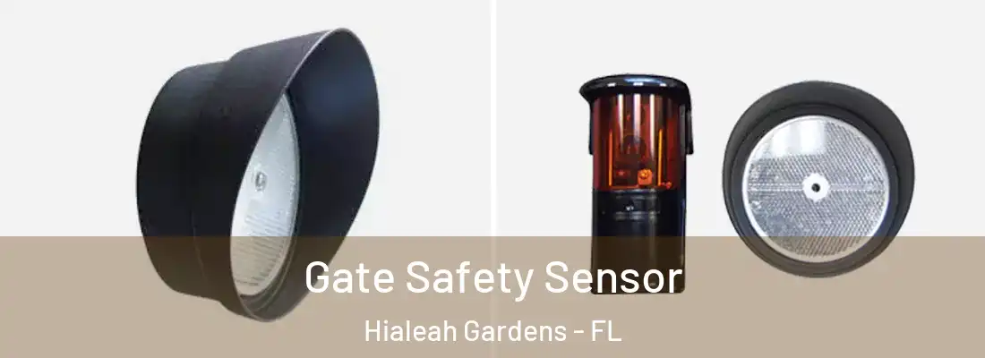  Gate Safety Sensor Hialeah Gardens - FL
