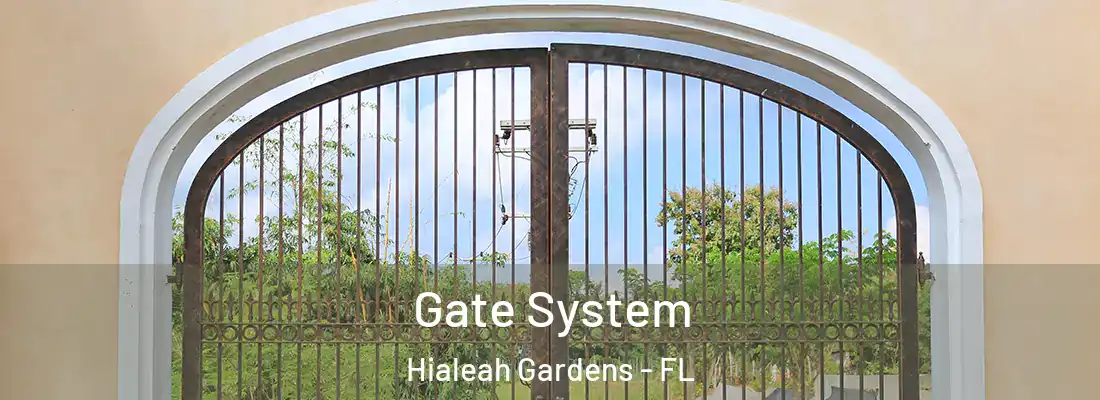  Gate System Hialeah Gardens - FL