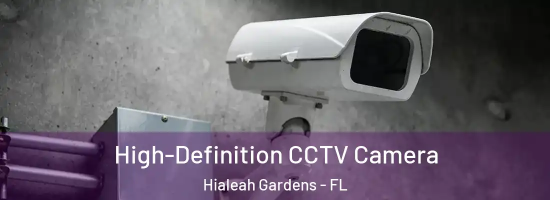  High-Definition CCTV Camera Hialeah Gardens - FL