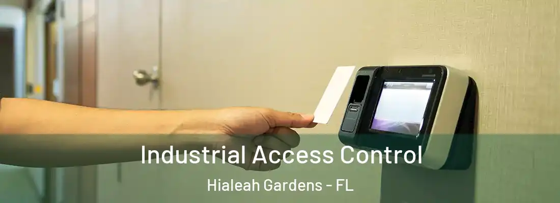  Industrial Access Control Hialeah Gardens - FL