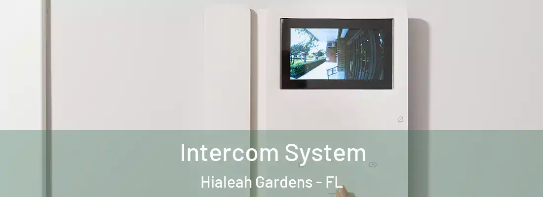 Intercom System Hialeah Gardens - FL