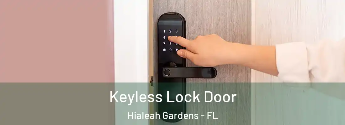  Keyless Lock Door Hialeah Gardens - FL