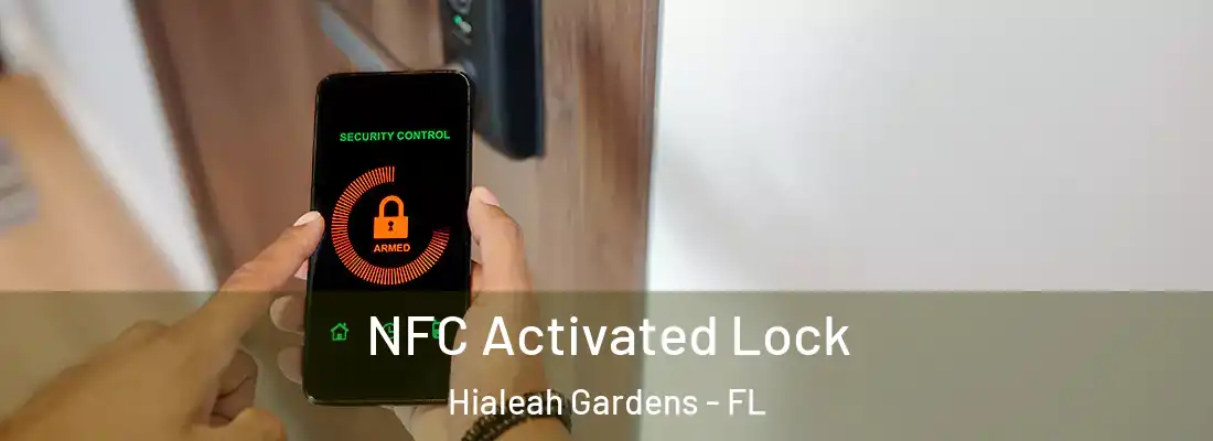  NFC Activated Lock Hialeah Gardens - FL