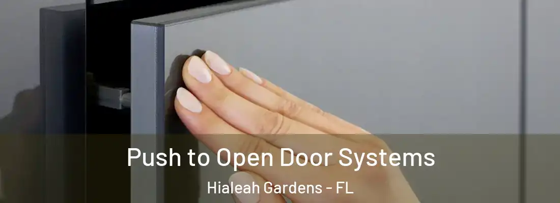  Push to Open Door Systems Hialeah Gardens - FL