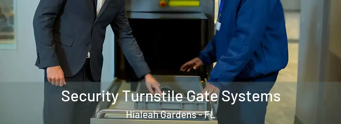  Security Turnstile Gate Systems Hialeah Gardens - FL