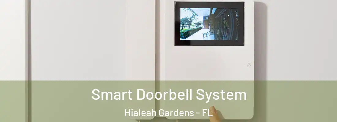  Smart Doorbell System Hialeah Gardens - FL