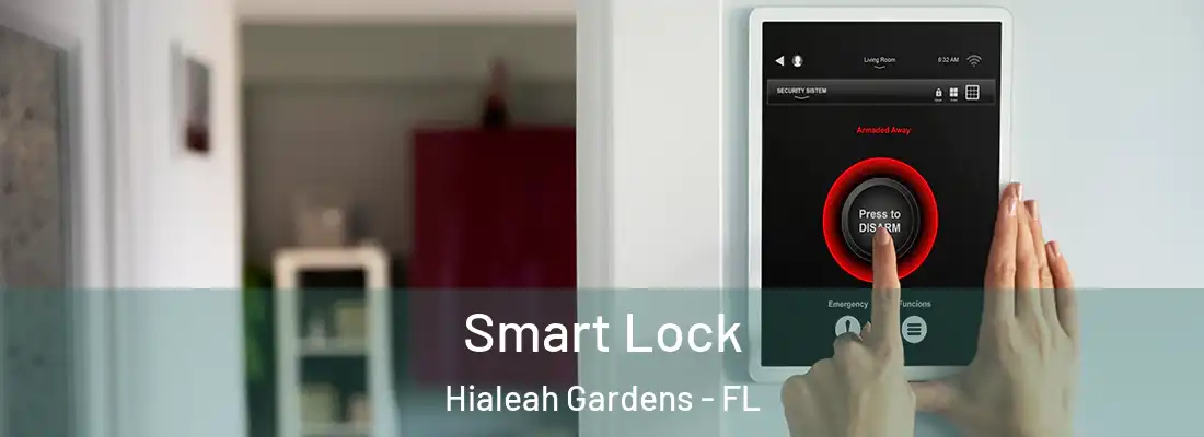  Smart Lock Hialeah Gardens - FL