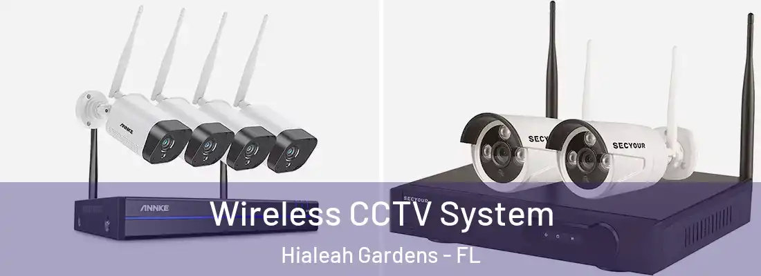  Wireless CCTV System Hialeah Gardens - FL